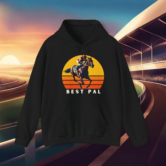 Best Pal Horse Racing Hoodie - Unique Design for Thoroughbred Fans! Stay Cozy & Stylish Trackside. Perfect Gift For You Or Your Best Pal!
