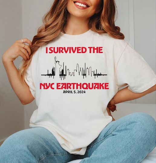 New York Earthquake Shirt, I Survived The NYC Earthquake Funny Shirt, Meme Shirt