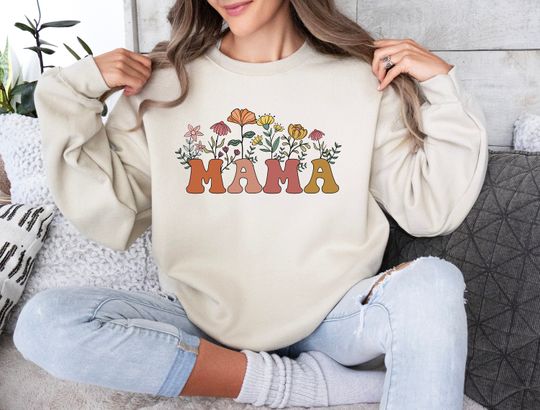 Wildflowers Mama Sweatshirt, Mama Sweatshirt, Mother's Day Gift