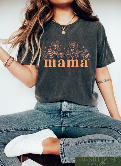 Floral Mama Shirt, Wildflower Mama T-Shirt, Mother's Day Shirt, Gift For Mom