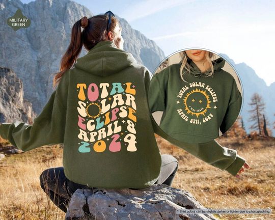 Total Solar Eclipse Hoodie, April 8th 2024, I Was There, 2024 Eclipse Hoodie, Solar Eclipse , Total Solar Hoodie, Celestial Moon