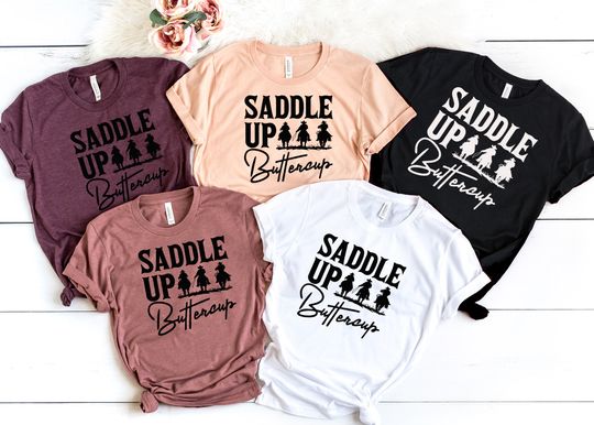 Saddle Up Buttercup Shirt, Cowboy T-Shirt, Cowgirl Shirt, Western Shirt, Country Girl Shirt, Rodeo Shirt, Western Shirt
