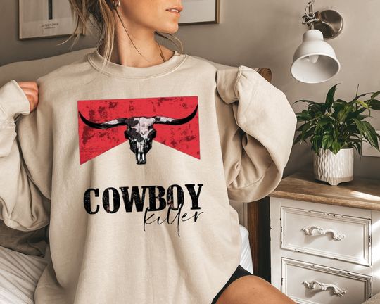 Cowboy Killer Sweatshirt, Western Shirt, Southern Country Girl, Vintage Boho Shirt, Retro Farm Shirt, Cowgirl Tee, Howdy Shirt,Texas Yee Haw