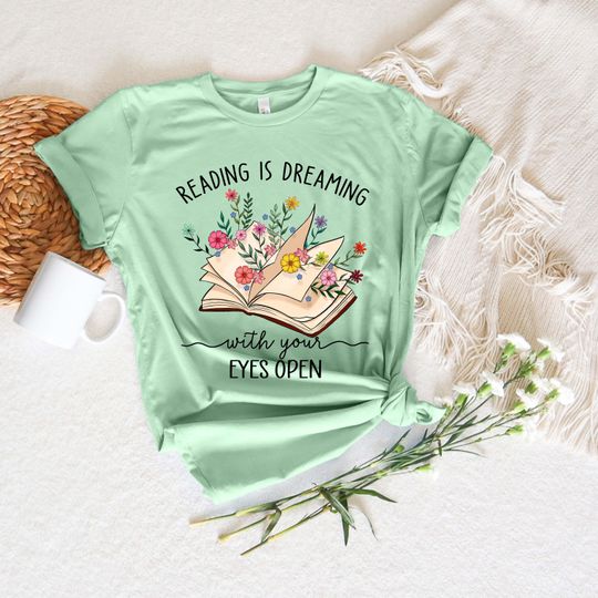 Reading Is Dreaming With Your Eyes Open Shirt,Graphic Tee teacher shirt,Librarian Book Lover Shirt,Reading Shirt,Books Shirt ,Teacher Gift