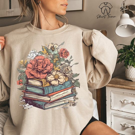 Books And Flowers Sweatshirt, Book Lover Gift, Bookish Sweatshirt, Bookworm Sweater, Books With Flowers, Reading Sweaters, Librarian Gift