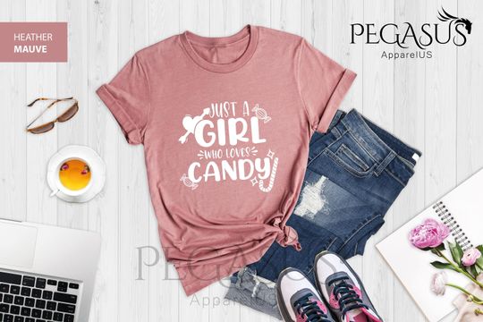 Just A Girl Who Loves Candy Shirt, Candy Shirt, Sweets Candy Lover, Candies Girl Shirt, Gift For Cute Girls, Gift For Candy Lover