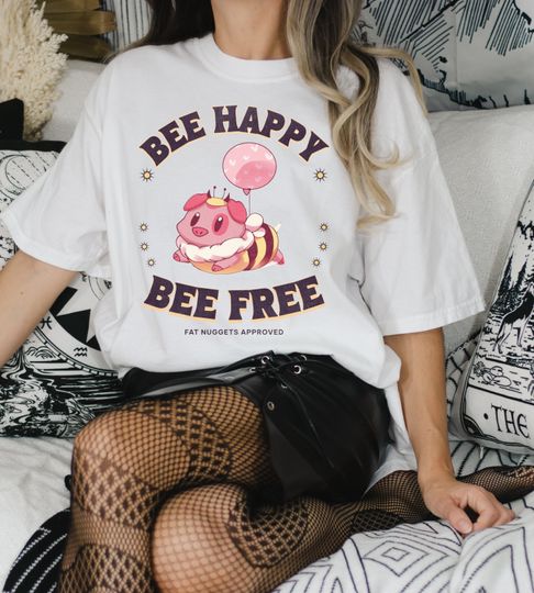 Bee Happy Bee Free Fat Nuggets Hazbin Hotel Fan Shirt