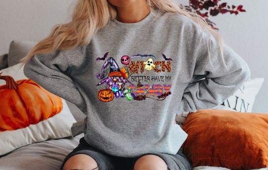 Witch Better Have My Candy Sweatshirt, Halloween Trick or Treat Tee, Halloween Trick or Treat, Funny Halloween Shirt,Toddler Halloween Shirt