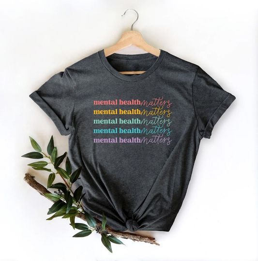 Mental Health Matters Shirt, Mental Health Awareness Shirt, Anxiety Shirt, Therapist Tee, Psychologist Shirt, Mental Health Shirt,Mental tee