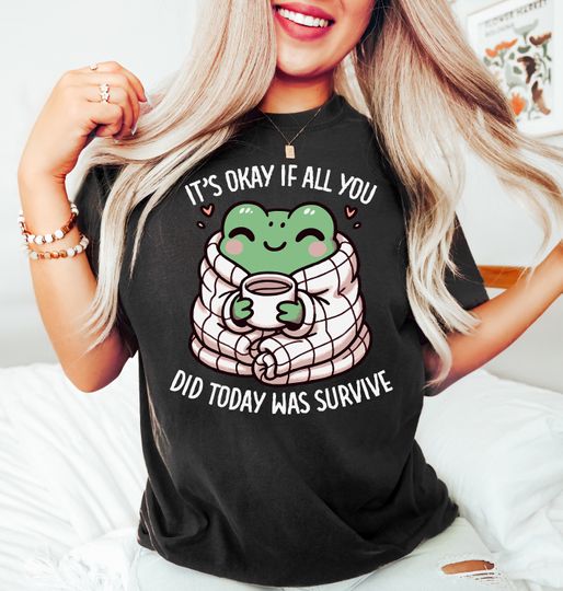 Funny Frog Shirt, Mental Health Shirts, Suicide Awareness Shirt, Mental Health Matters Shirt, Anxiety Shirt, Self Love Tshirt, Therapy Shirt