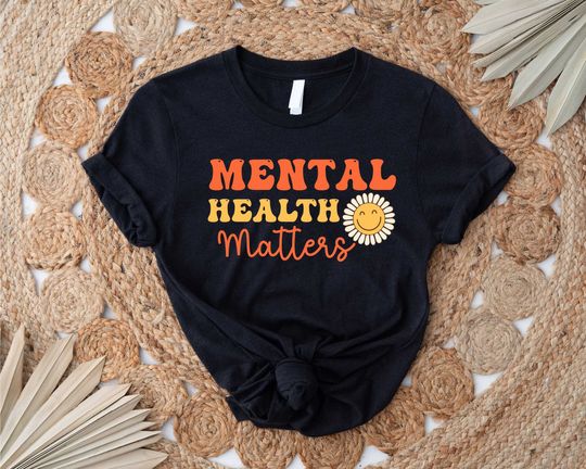 Mental Health Matters Shirt, Mental Health Awareness Shirt, Anxiety Shirt, Therapist Tee, Psychologist Shirt, Mental Health Shirt,Mental Tee