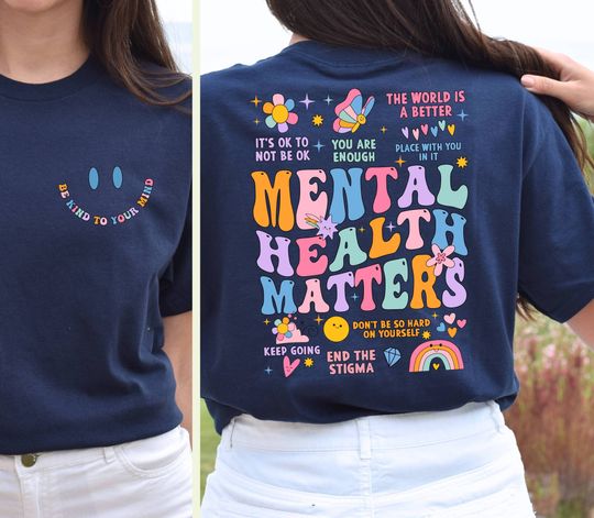 Mental Health Matters Shirt, Women Inspirational Shirt, Mental Health Shirt, Anxiety Shirt, Recreational Therapy Shirt, Women Mental Health