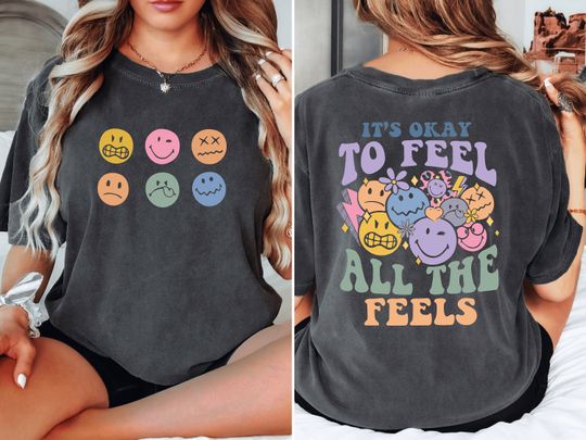 It's Okay To Feel All The Feels Shirt, Mental Health Awareness Shirt, Psychologists Shirt, Therapy Shirt, Mental Health Matters