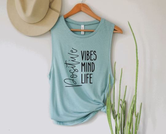 Positive vibes mind life | Mental health | Muscle Tank | Kind Loose tank | Be kind | Workout Tshirt | Workout Top | Workout Tank