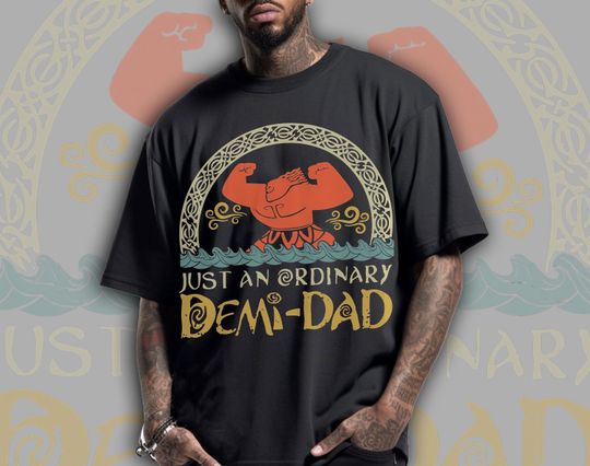 Just An Ordinary Demi Dad Shirt, Maui Shirt for Dad, Disney Moana shirt, Maui tee