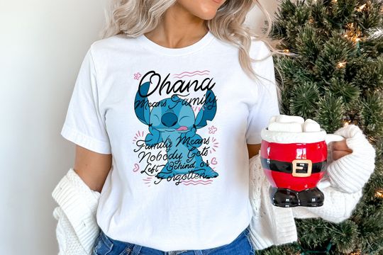 Ohana Means Family Shirt, Ohana Shirt, Disney Shirt, Lilo And Stitch Shirt