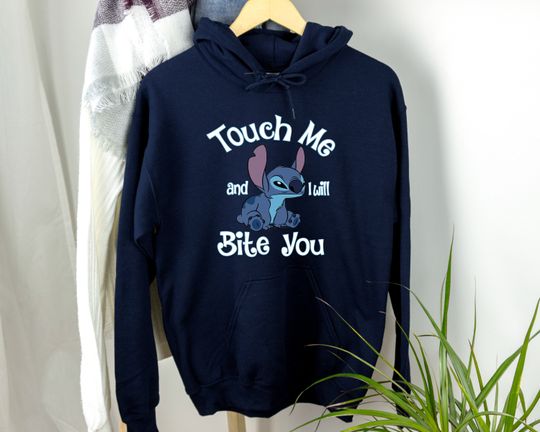 Touch Me And I Will Bite You Stitch Hoodie, Disney Stitch Hoodie