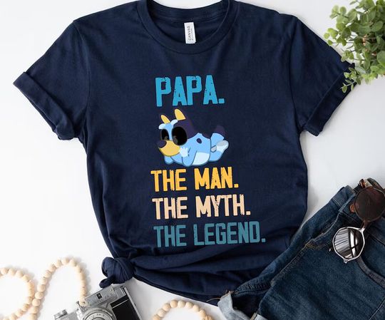 Papa The Man The Myth The Legend BlueyDad Shirt, BlueyDad Birthday Shirt