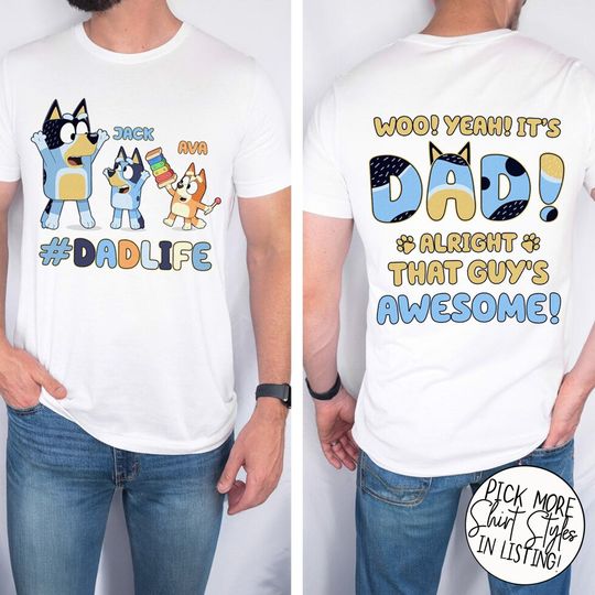 Blue Dog Dadlife Double Sided Shirt, Blue Dog Family Shirt, Blue Dog Father's Day