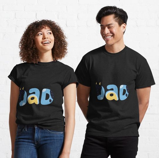Dad Mate! BlueyDad T-Shirt, Dad Birthday Gift