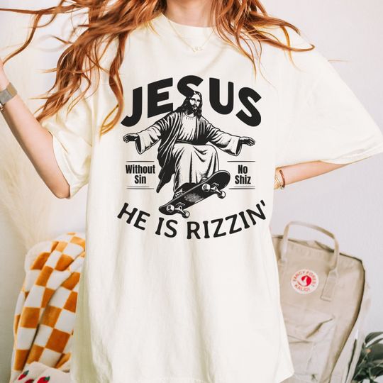 He is Rizzin' Funny Graphic Shirt, Religious Shirt of Jesus Skateboarding, Christian Church T-shirt