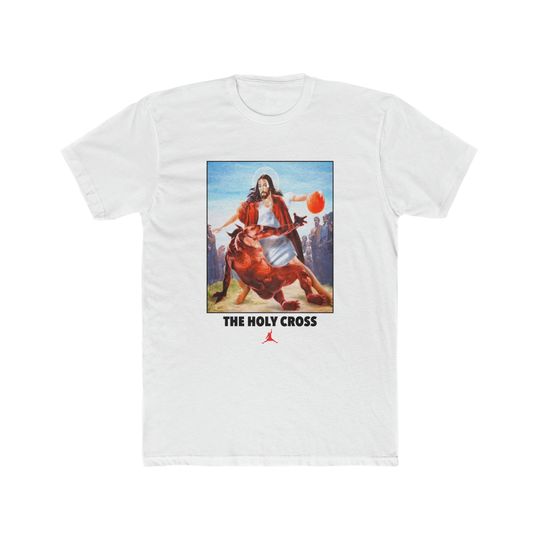 The Holy Cross Jesus Dribbling Basketball Shirt, Funny Gifts