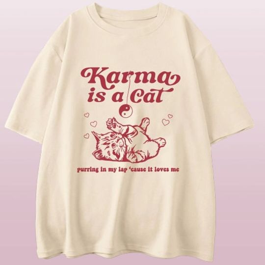 Taylor Karma Is a Cat T-Shirt, Cat Graphic T-Shirt, Cat Lover T-shirt
