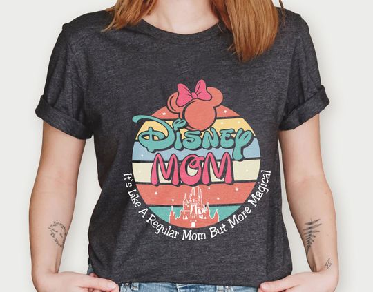Vintage Disney Mom Shirt, It's Like A Regular Mom But More Magical Shirts, Mother's Day Tee, Disney Trip Shirt, Gift For Mom