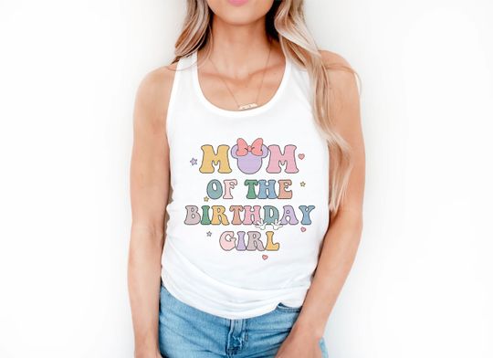 Mom of Birthday Girl Crew Top Tank Shirt Magical Happiest Place Mouse Family Custom BDAY Mama Gift Mothers Day Summer Racerback Pastel Party
