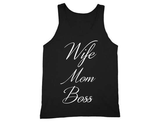 Wife-Mom-Boss Tank Top, Mother's day gift ideas