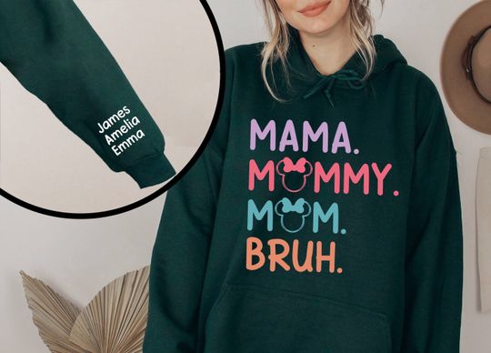 Mama Mommy Mom Bruh Hoodie, Mothers Day Shirt, Disney Mom , Mommy Tee, Name On Sleeve, Disney Trip Mom Tee, Grandma Shirt