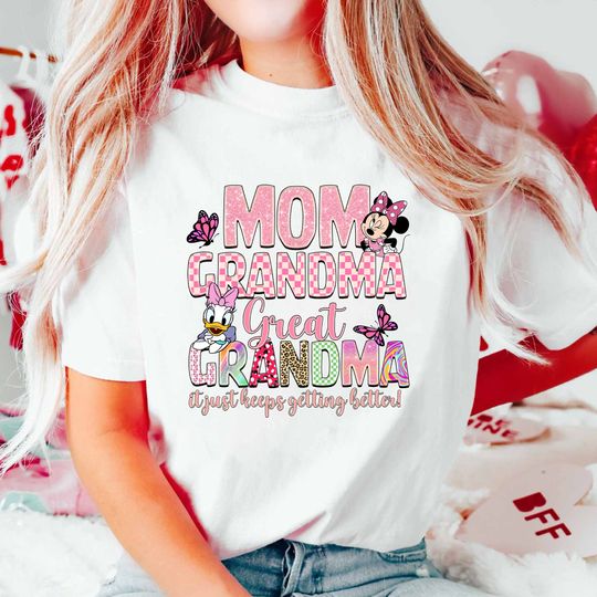 Mom Grandma Great Grandma It Just Keeps Getting Better Shirt, Mothers Day Shirt
