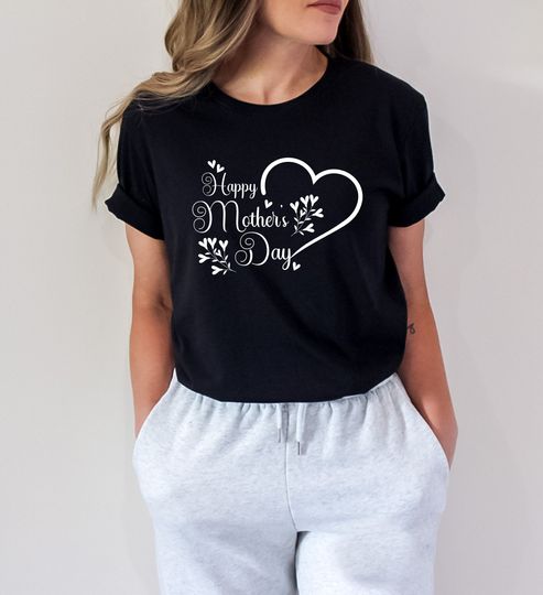 Happy Mother's Day Shirt, Happy Mother's Day Heart Shirt, Mom Gift, Mother's Day Shirt