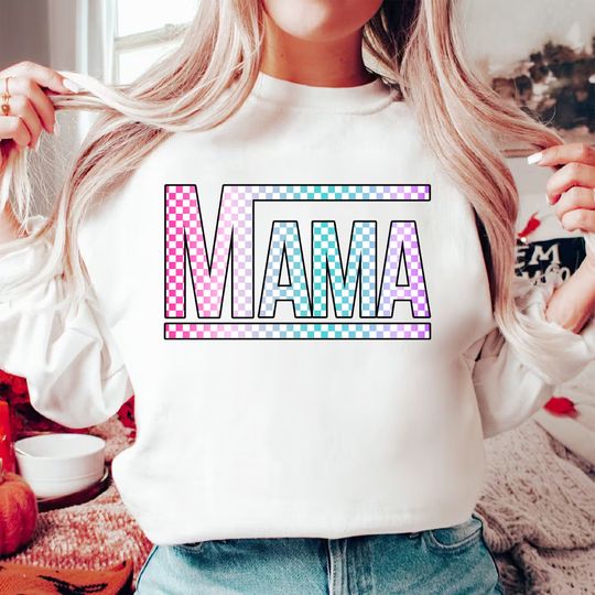 Checkered Mama Mothers Day Sweatshirt, Mothers Day Sweatshirt, Mothers Day Gift