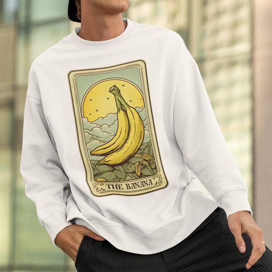 Banana Sweatshirt, The Banana Tarot Card Sweatshirt, Banana Lover Gifts Fruit Sweater