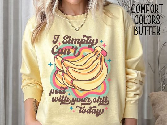 Funny Banana Comfort Colors Sweatshirt, Sarcastic Banana Sweater, Silly Banana Humor Pullover, Sassy Banana Statement Shirt, Introvert Shirt