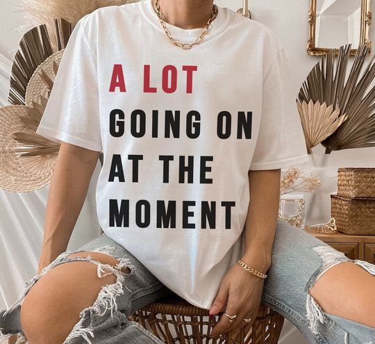 A Lot Going On At The Moment Tee, Who's Taylor Anyway Red Shirt, Eras Tour Tshirt, taylor version Concert Outfit, Red Album