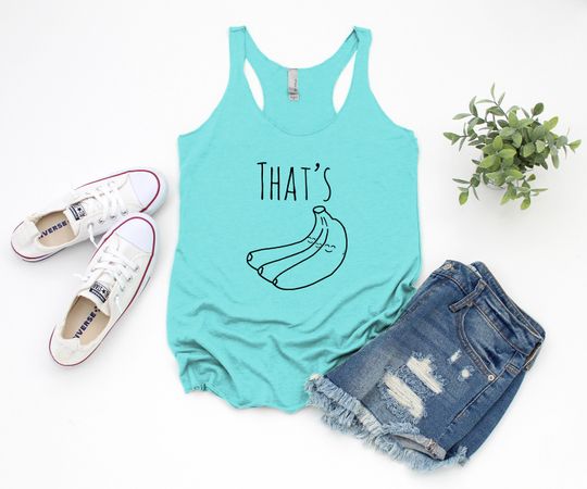 Women's Graphic Racerback Tank Top, That's Bananas, Funny Gift for Her, Shirts with Sayings, Yoga Tee, Heather Gray, Envy, or Tahiti