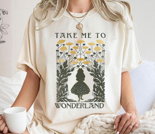 Take Me To Wonderland Shirt, Alice in Wonderland T-Shirt