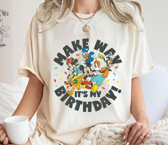 Mickey and Friends Shirt, Make Way It's My Birthday T-Shirt, Birthday Gift
