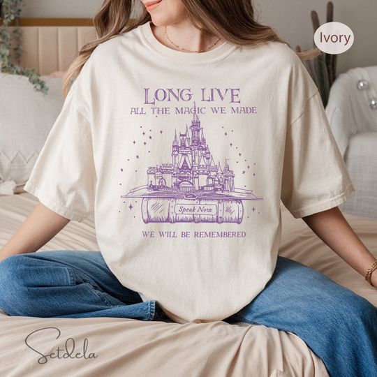 Long Live All The Magic We Made Comfort Colors Shirt, Long Live Shirt, Disney Castle Shirt, Magic Kingdom Shirt, Long Live All The Magic Tee