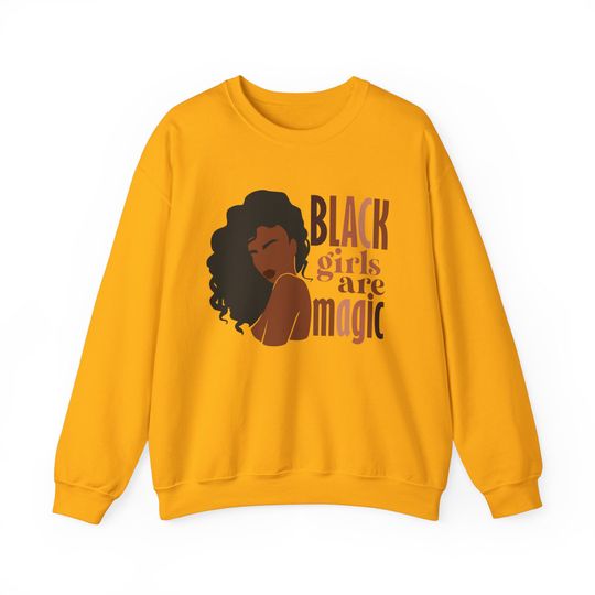 Black Woman, Black Girls Are Magic, Black History Month Crewneck Sweatshirt