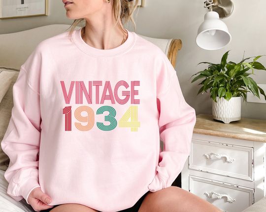 Vintage 1934 Sweatshirt, 90th Birthday Sweatshirt, 90th Birthday Gift For Women,90th Birthday Gift for men, Birthday Party ,Happy Birthday