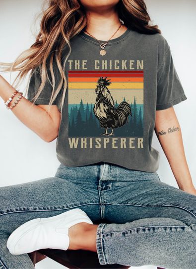 Chicken Shirt, Funny Gift for Chicken Lover, Chicken Mom Shirt, Vegan Shirt, Farm Animal Shirt, Retro Vintage Farmer, The Chickens Whisperer