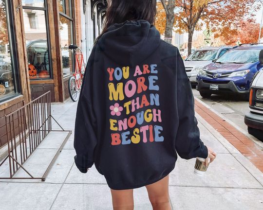 You Are Enough, Positive Hoodie, Motivational Hoodie