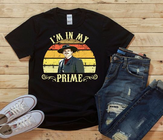 I'm In My Prime - Doc Holliday Tombstone Quote - Unisex T-Shirt