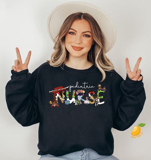 Pediatric Nurse Toy Story Sweatshirt, Pediatric Nurse Gift