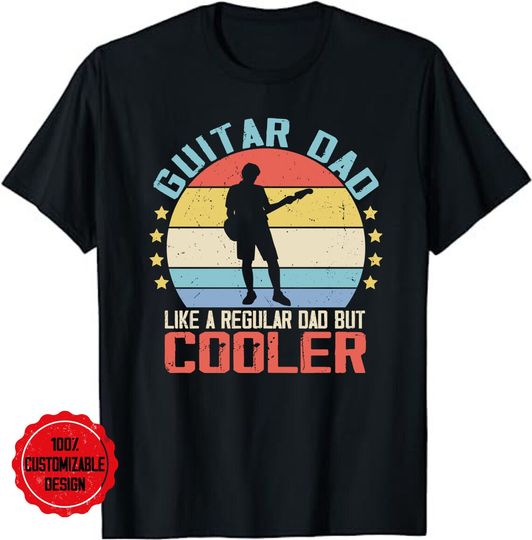 Guitar Dad Like a Regular Dad But Cooler T-Shirt, Cool Guitar Dad Shirt, Guitar Dad Gift, Gift For Guitar Dad, Dad Guitarist Tee