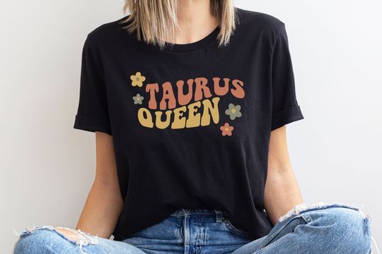 Retro Floral Taurus Queen Shirt, April Birthday Gift, May Birthday Gift