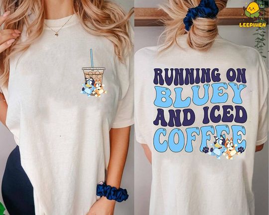 Running on BlueyDad and Iced Coffee Shirt